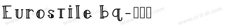 Eurostile bq字体转换